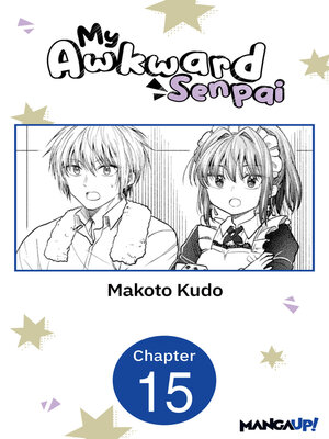 cover image of My Awkward Senpai, Chapter 15